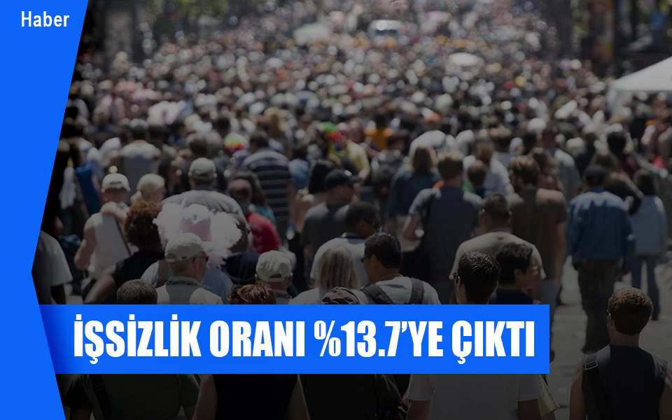 97309İşsizlik oranı 137ye çıktı.jpg